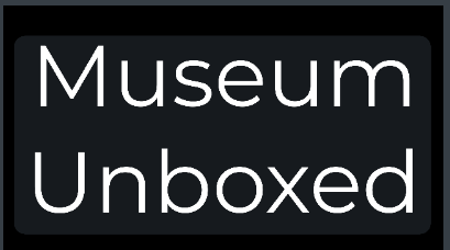 Museum Unboxed
